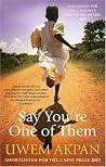 Say You're One of...