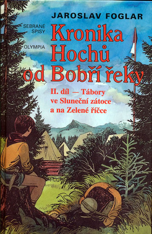Kronika Hochů od Bobří řeky - II. díl (Kronika Hochů od Bobří řeky #2)