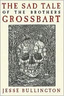 The Sad Tale of the Brothers Grossbart
