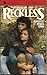 Reckless by Jeanette Mines