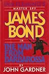 The Man from Barbarossa (John Gardner's Bond, #11) The Man from Barbarossa
