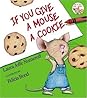 If You Give a Mouse a Cookie (If You Give...)