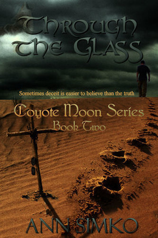 Through the Glass (Coyote Moon, #2)