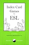 Index Card Games for ESL, Revised Edition