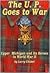 The U.P. Goes to War: Upper Michigan and Its Heroes in World War II