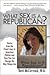 What Sex Is a Republican?: Stories from the Front Lines in American Politics and How You Can Change the Way Things Are