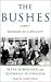 The Bushes: Portrait of a D...