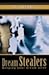 Dream Stealers: Keeping Your Dream Alive