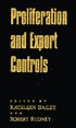Proliferation and Export Controls