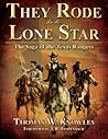 They Rode for the Lone Star, Volume 1 (The Saga of the Texas Rangers, #1)