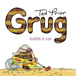 Grug Builds a Car (Grug Series)