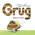 Grug Plays Cricket