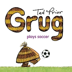 Grug Plays Soccer (Grug Series)