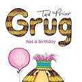 Grug has a Birthday