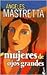 Mujeres de ojos grandes by Ángeles Mastretta