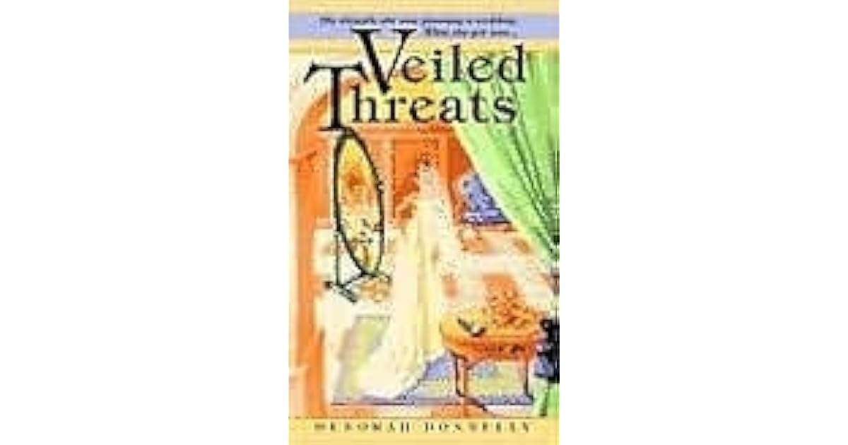 Veiled Threats Veiled Threats by Deborah Donnelly