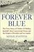 Forever Blue by Michael D'Antonio