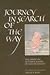 Journey in Search of the Way: The Spiritual Autobiography of Satomi Myodo