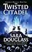 The Twisted Citadel (DarkGlass Mountain, #2)