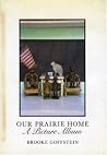 Our Prairie Home: A Picture Album Our Prairie Home: A Picture Album