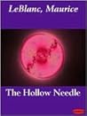 The Hollow Needle by Maurice Leblanc