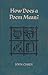 How Does A Poem Mean? by John Ciardi