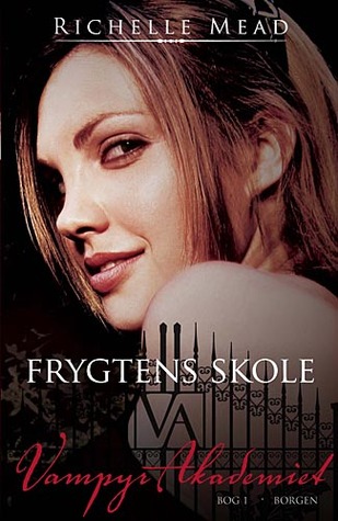 Frygtens skole (Vampyr Akademiet #1)