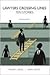 Lawyers Crossing Lines: Ten...