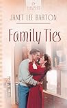 Family Ties by Janet Lee Barton