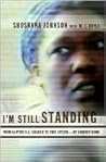 I'm Still Standing: From Captive U.S. Soldier to Free Citizen--My Journey Home I'm Still Standing: From Captive U.S. Soldier to Free Citizen--My Journey Home