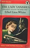 The Lady Vanishes by Ethel Lina White