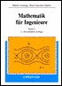 Mathematik für Ingenieure: Band 2: Differential- und Integralrechnung mehrerer Variabler, Gewöhnliche Differentialgleichungen, Partielle ... einer komplexen Variablen (German Edition)