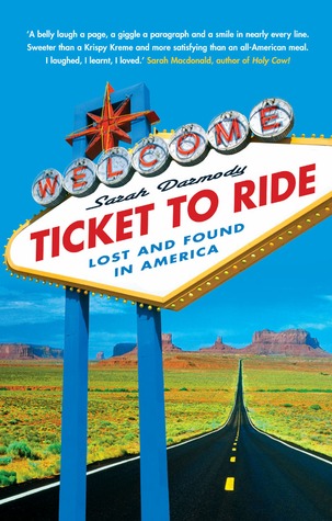 Ticket to Ride - Lost and Found in America