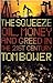 The Squeeze: Oil, Money and Greed in the 21st Century
