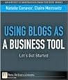 Using Blogs as a Business Tool: Let's Get Started