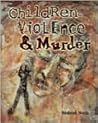 Children Violence and Murder