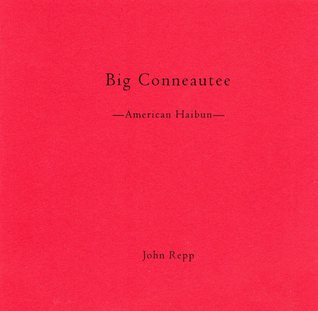 Big Conneautee: American Haibun (Chapbook)