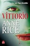 Vittorio by Anne Rice