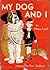 My Dog and I by Nancy Lord