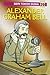 Alexander Graham Bell by Animik World Alexander Graham Bell by Animik World