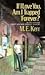 If I Love You, Am I Trapped Forever? by M.E. Kerr