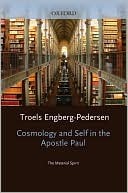 Cosmology and Self in the Apostle Paul: The Material Spirit (Hardcover)