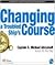 Changing a Troubled Ship's Course
