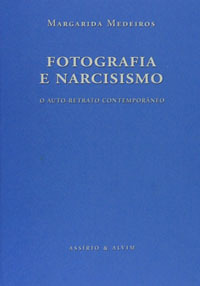 Fotografia e Narcisismo: O Auto-Retrato Contemporâneo (Paperback)