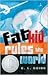 Fat Kid Rules the World by K.L. Going