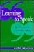 Learning to Speak