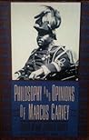 Philosophy and Opinions of Marcus Garvey by Amy Jacques-Garvey
