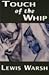 Touch of the Whip