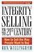 Integrity Selling for the 21st Century by Ron Willingham