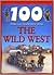 100 Things You Should Know About the Wild West (Barnes & Noble Edition)